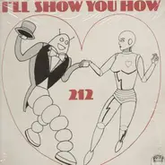 212 - I'll Show You How
