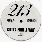 213 - Gotta Find A Way / Twist Yo Body