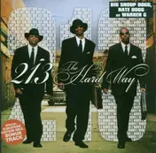 213 - The Hard Way (incl. exclusive non-US track 'Whistle while you hustle')
