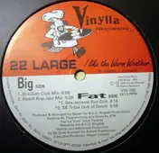 22 Large - I Like The Warm Weather