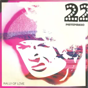 22-Pistepirkko - Rally of Love