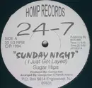 12inch Vinyl Single - 24-7 - Sunday Night I Just Got Layed (Sugar Hips)