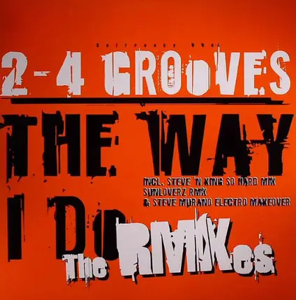 2-4 Grooves - The Way I Do (The Remixes)