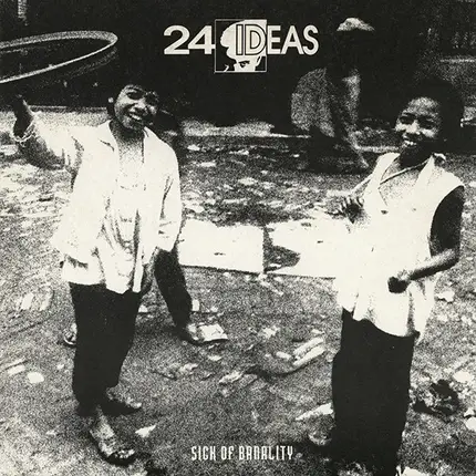 24 Ideas - Sick Of Banality