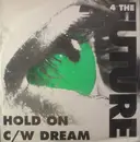 12'' - 2 4 The Future - Hold On