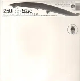 250 Lbs. of Blue - Sherwood Forest EP