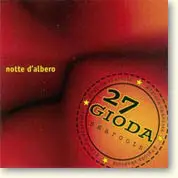 CD - 27 Gioda - Notte D'albero - Still Sealed