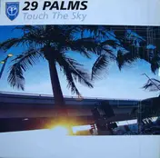 29 Palms - Touch The Sky
