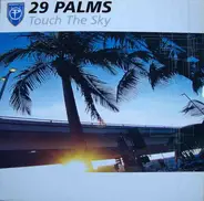 29 Palms - Touch The Sky