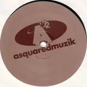 12inch Vinyl Single - A² - Do You Like The Way You Feel When You Shake?