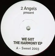 2 Angels - We Got The Harmony EP