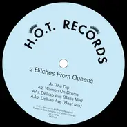 2 Bitches From Queens - H.o.t. Records 001
