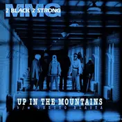 2 black 2 strong mmg - Up In The Mountains / Ghetto Blaster