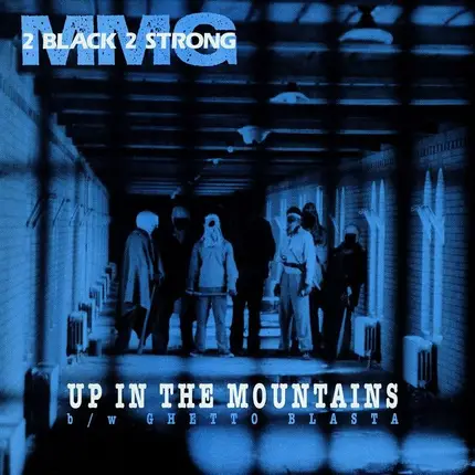 2 Black 2 Strong MMG - Up In The Mountains / Ghetto Blaster