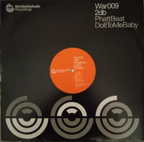 2db - Phatt Beat / Do It To Me Baby