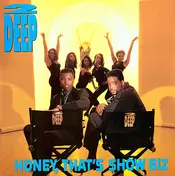 2 Deep - Honey, That's Show Biz