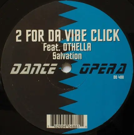 2 For Da Vibe Click Feat. Othella - Salvation