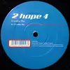 12'' - 2 Hope 4 - O Lucky You / Wake Up Boo