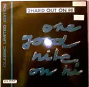 12'' - 2Hard Out On Hi - One Good Nite On Hi