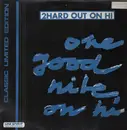 12'' - 2Hard Out On Hi - One Good Nite On Hi