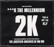 Justified Ancients of Mu Mu - Fuck The Millenium