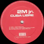 2M Jr. - Cuba Libre