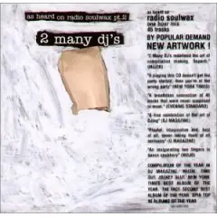 2 Many DJ's - As heard on Radio Soulwax Pt. 2