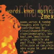 2Mex - Words Knot Music