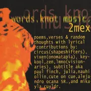 CD - 2Mex - Words Knot Music