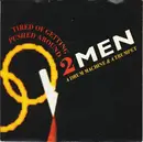 7'' - 2 Men A Drum Machine And A Trumpet - Tired Of Getting Pushed Around