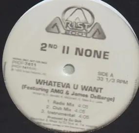 2nd ii none - Whateva U Want / Pawdy