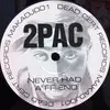 12inch Vinyl Single - 2Pac - Never had a friend