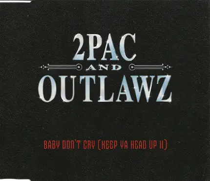 2Pac And The Outlawz - Baby Don't Cry