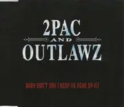 CD Single - 2Pac And The Outlawz - Baby Don't Cry (Keep Ya Head Up II)
