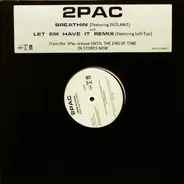 2Pac - Breathin' / Let 'Em Have It (Remix)