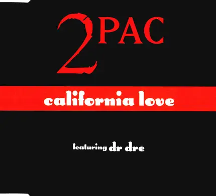 2Pac Featuring Dr. Dre - California Love