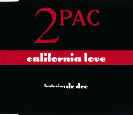 2Pac Featuring Dr. Dre - California Love