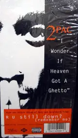 2Pac - I Wonder If Heaven Got A Ghetto