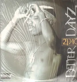 2Pac - Better Dayz