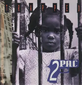 2Pac - Trapped / The Lunatic