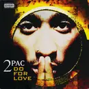 12inch Vinyl Single - 2Pac - Do For Love