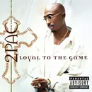 CD - 2Pac - Loyal To The Game