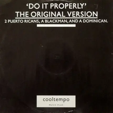 2 Puerto Ricans, A Blackman And A Dominican - Do It Properly