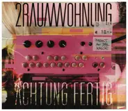 2raumwohnung - Achtung Fertig