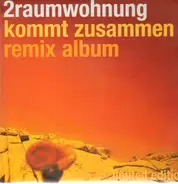 2raumwohnung - Kommt zusammen