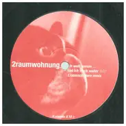 2raumwohnung - Ich Weiß Warum