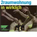 CD - 2raumwohnung - In Wirklich