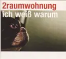 CD Single - 2raumwohnung - Ich Weiß Warum