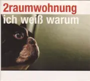 CD Single - 2raumwohnung - Ich Weiß Warum
