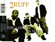 2 Ruff - The Lover In You